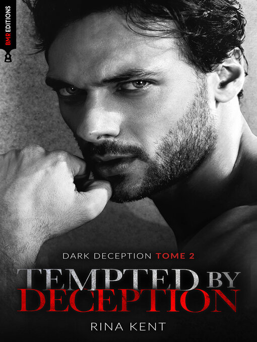Title details for Tempted by deception by Rina Kent - Available